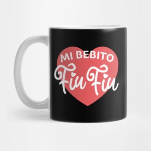 Mi Bebito Fiu Fiu Mug